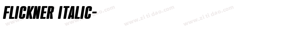 Flickner Italic字体转换